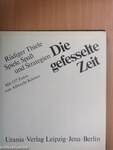 Die gefesselte Zeit