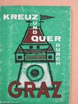 Kreuz und Quer durch Graz