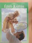 Éjféli Kiáltás 1999. október