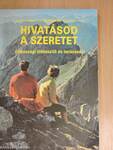 Hivatásod a szeretet