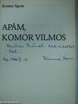 Apám, Komor Vilmos (dedikált példány)