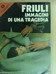 Friuli - immagini di una tragedia