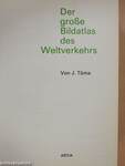 Der große Bildatlas des Weltverkehrs