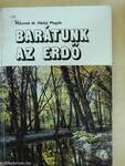 Barátunk az erdő