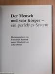 Der Mensch und sein Körper - ein perfektes System