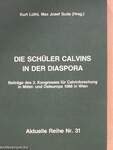 Die Schüler Calvins in der Diaspora