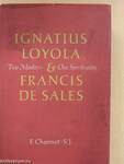 Ignatius Loyola and Francis de Sales