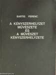 A kényszerhelyzet művészete és a művészet kényszerhelyzete