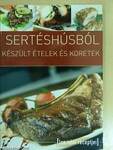 Sertéshúsból készült ételek és köretek