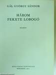 Három fekete lobogó