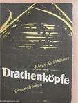 Drachenköpfe