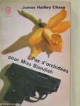 Pas d'orchidées pour Miss Blandish