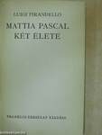 Mattia Pascal két élete
