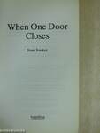 When One Door Closes