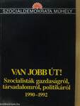 Van jobb út!