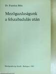 Mezőgazdaságunk a felszabadulás után