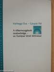 A tőkemozgások szabadsága - az Európai Unió kihívásai