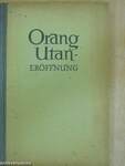 Orang-Utan-Eröffnung