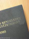 Törvények és rendeletek hivatalos gyűjteménye 1985.