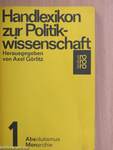 Handlexikon zur Politikwissenschaft 1-2.