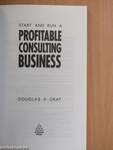 Start and Run a Profitable Consulting Business