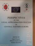 Perspectives of the Legal Approximation Process in Central Eastern Europe