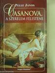 Casanova, a szerelem félistene