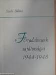 Forradalmunk sajátosságai 1944-1948