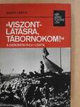 »Viszontlátásra, tábornokom!« (dedikált példány)