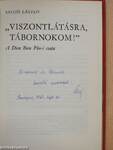 »Viszontlátásra, tábornokom!« (dedikált példány)