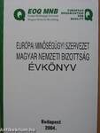 Európai Minőségügyi Szervezet Magyar Nemzeti Bizottság Évkönyv 2004