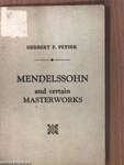 Mendelssohn and certain masterworks