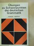 Übungen zu Schwerpunkten der deutschen Grammatik