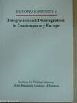 Integration and Disintegration in Contemporary Europe