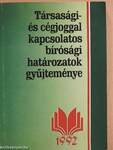 Társasági- és cégjoggal kapcsolatos bírósági határozatok gyűjteménye 1992