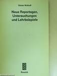 Neue Reportagen, Untersuchungen und Lehrbeispiele