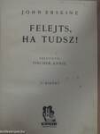 Felejts, ha tudsz!