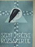 Szent Terézke rózsakertje 1941. július