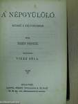 A népgyülölő/A kuruczvilág költészete/A messinai menyasszony/Elbeszélések és hirlapi czikkek/Rejtelmes történetek/Emlékbeszéd/Vig elbeszélések/Az erkölcstelen/Petőfiné Szendrey Julia naplója és levelei