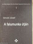 A falumunka útján