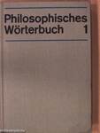 Philosophisches Wörterbuch 1-2.