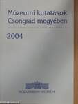 Múzeumi kutatások Csongrád megyében 2004