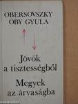 Jövök a tisztességből - Megyek az árvaságba (aláírt példány)