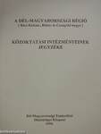 A Dél-Magyarországi Régió Közoktatási intézményeinek jegyzéke