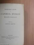 Cashel Byron mestersége/Új világ a régi helyén I-II./Szinek és évek/Ki a ghettóból I-II./Az antikrisztus csodái I-II./Tatárrabság I-II./Desdemona leánya/Bajcsányi De Eadem/A férfi szerelme/A gránátalmaház/Mesék, történetek és költemények prózában