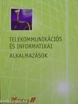 Telekommunikációs és informatikai alkalmazások