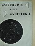 Astronomie wider Astrologie