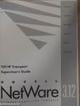 Novell NetWare 3.12 - TCP/IP Transport Supervisor's Guide