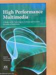 High Performance Multimedia