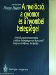 A nyelőcső, a gyomor és a nyombél betegségei